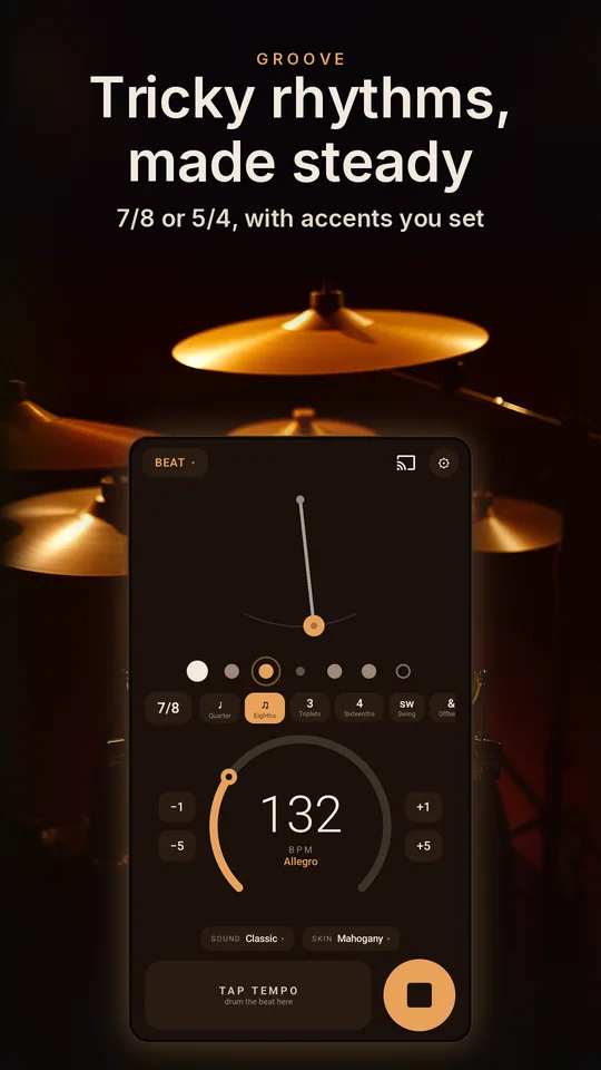 Tricky rhythms, made steady. 7/8 or 5/4, with accents you set.